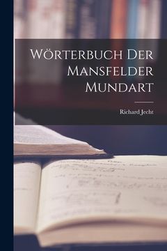 portada Wörterbuch Der Mansfelder Mundart (en Alemán)