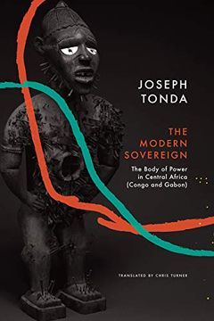 portada Modern Sovereign: The Body of Power in Central Africa (Congo and Gabon) (The Africa List) (en Inglés)