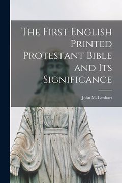 portada The First English Printed Protestant Bible and Its Significance (en Inglés)
