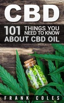 portada CBD: 101 Things You Need to Know About CBD Oil (in English)