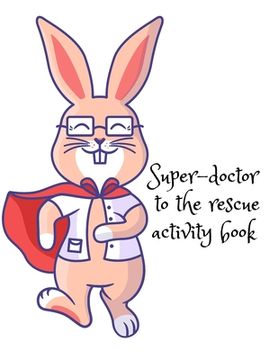 portada Super-doctor to the rescue activity book (in English)