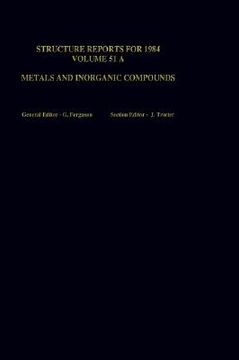 portada structure reports for 1984, volume 51a: metals and inorganic sections (en Inglés)