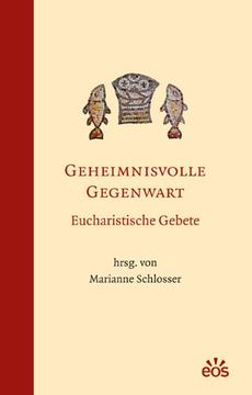 portada Geheimnisvolle Gegenwart - Eucharistische Gebete (en Alemán)