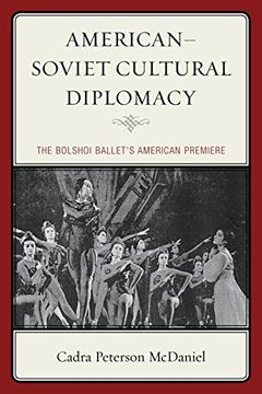 portada American-Soviet Cultural Diplomacy: The Bolshoi Ballet's American Premiere (en Inglés)