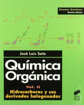portada QuÃmica OrgÃ¡nica. Volumen II: Hidrocarburos y sus derivados halogenados