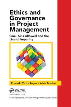portada Ethics and Governance in Project Management: Small Sins Allowed and the Line of Impunity (Best Practices in Portfolio, Program, and Project Management) (en Inglés)