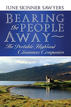 portada Bearing the People Away: The Portable Highland Clearances Companion (in English)