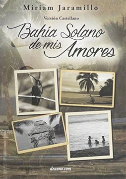 portada Bahía Solano de mis amores (Spanish Edition)