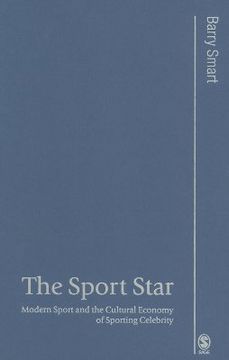 portada the sport star: modern sport and the cultural economy of sporting celebrity (en Inglés)