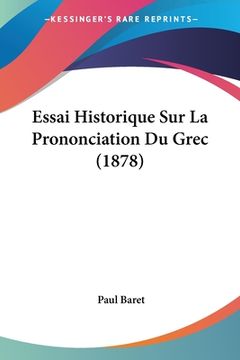 portada Essai Historique Sur La Prononciation Du Grec (1878) (in French)