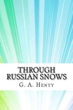 portada Through Russian Snows (en Inglés)