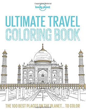 portada Lonely Planet Ultimate Travel Coloring Book [Idioma Inglés] (en Inglés)