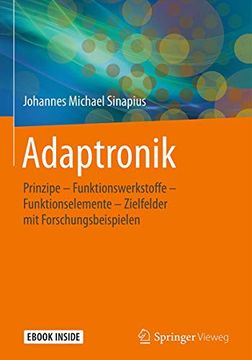 portada Adaptronik: Prinzipe - Funktionswerkstoffe - Funktionselemente - Zielfelder mit Forschungsbeispielen (en Alemán)