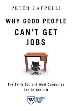 portada Why Good People Can'T get Jobs: The Skills gap and What Companies can do About it (in English)