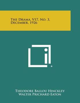 portada The Drama, V17, No. 3, December, 1926 (en Inglés)