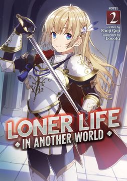 portada Loner Life in Another World (Light Novel) Vol. 2