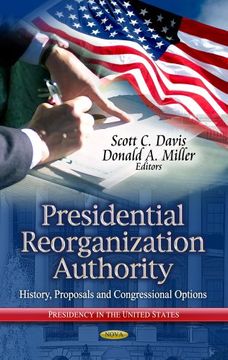 portada PRESIDENTIAL REORGANIZATION AUTHORITY (Presidency in the United States)