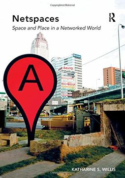 portada Netspaces: Space and Place in a Networked World (en Inglés)