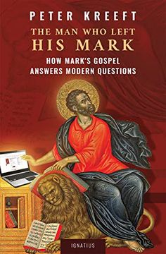 portada The man who Left his Mark: How Mark’S Gospel Answers Modern Questions (en Inglés)