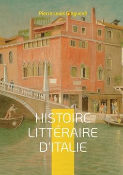 portada Histoire Littéraire D'italie: Tome 3 (en Francés)