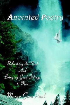 portada anointed poetry: refreshing the soul and bringing good tidings to men (en Inglés)