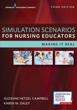 portada Simulation Scenarios for Nursing Educators, Third Edition: Making It Real (in English)