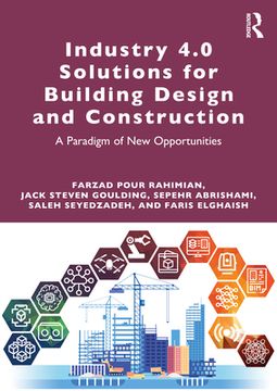portada Industry 4. 0 Solutions for Building Design and Construction: A Paradigm of new Opportunities 