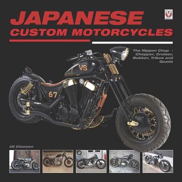 portada japanese custom motorcycles: the nippon chop - chopper, cruiser, bobber, trikes and quads (in English)