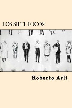 portada Los Siete Locos (Spanish Edition)