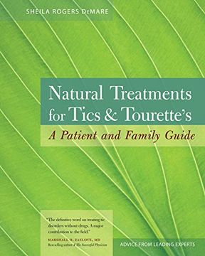 portada Natural Treatments for Tics & Tourette's: A Patient and Family Guide (en Inglés)
