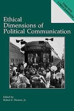 portada Ethical Dimensions of Political Communication (en Inglés)