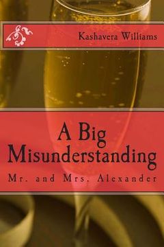 portada A Big Misunderstanding: Mr. and Mrs. Alexander (en Inglés)