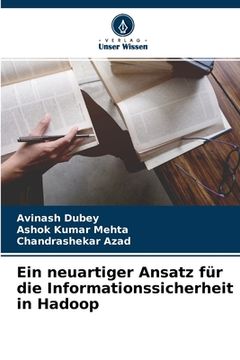 portada Ein neuartiger Ansatz für die Informationssicherheit in Hadoop (en Alemán)