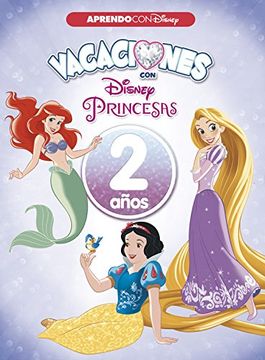 portada Vacaciones con las Princesas Disney. 2 años (Aprendo con Disney)