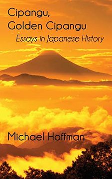 portada Cipangu, Golden Cipangu: Essays in Japanese History (in English)