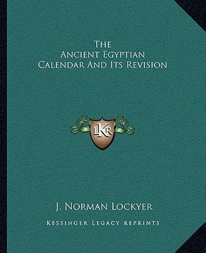 portada the ancient egyptian calendar and its revision (en Inglés)