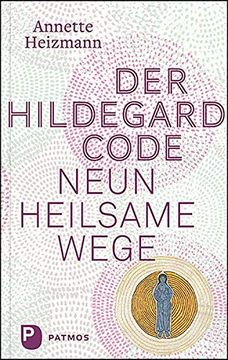 portada Der Hildegard-Code: Neun Heilsame Wege (en Alemán)