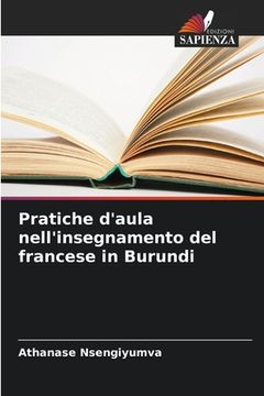 portada Pratiche d'aula nell'insegnamento del francese in Burundi (en Italiano)