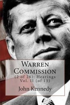 portada Warren Commission: (2 of 26): Hearings Vol. II (of 15)