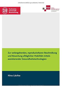 portada Zur weitergehenden, reproduzierbaren Beschreibung und Bewertung alltäglicher Mobilität mittels assistierender Gesundheitstechnologien (German Edition)