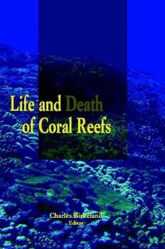 portada life and death of coral reefs (en Inglés)
