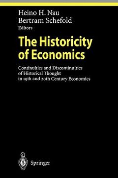 portada the historicity of economics: continuities and discontinuities of historical thought in 19th and 20th century economics (en Inglés)