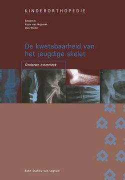 portada de Kwetsbaarheid Van Het Jeugdige Skelet: Onderste Extremiteit