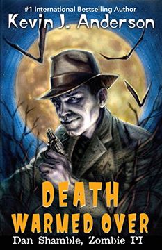 portada Death Warmed Over: Dan Shamble, Zombie PI: Volume 1