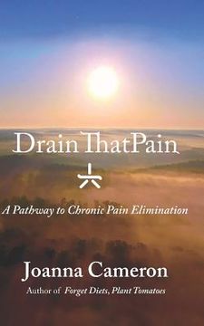 portada Drain ThatPain: A Pathway to Chronic Pain Elimination