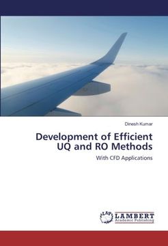 portada Development of Efficient UQ and RO Methods: With CFD Applications