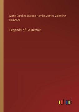 portada Legends of Le Détroit (en Inglés)