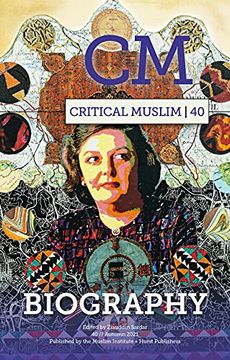 portada Critical Muslim 40: Biography (en Inglés)
