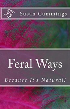 portada Feral Ways: Because It's Natural!