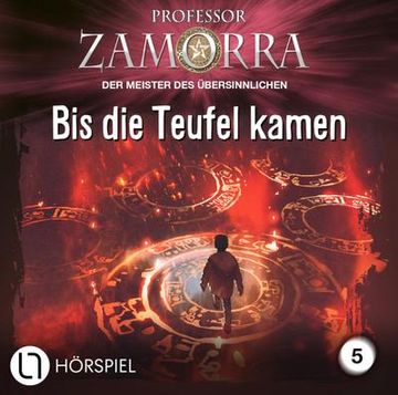 portada Professor Zamorra - Folge 5: Bis die Teufel Kamen. Hörspiel.